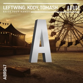 Raise Your Hands (Edit) Leftwing : Kody & TOMASH