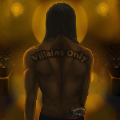 VILLAINS ONLY