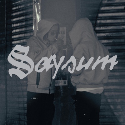 SAYSUM (feat. Tazle) - Single