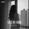 Call My Name