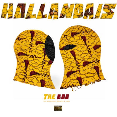 HOLLANDAIS (feat. The Boogiegeng, Osarzzz & 2Bad) - Single