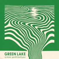 Green Lake - Single - Arman Peshtmaljyan