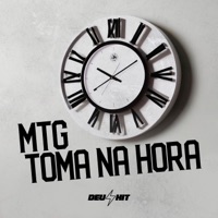 Mtg Toma na Hora - Single - DJ Luiz Martins & DJ GORDINHO DA VF