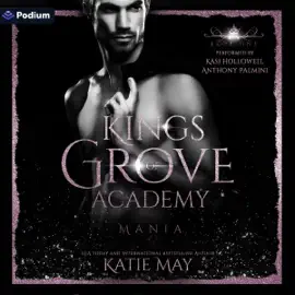 Mania: Kings of Grove Academy, Book 1 (Unabridged)