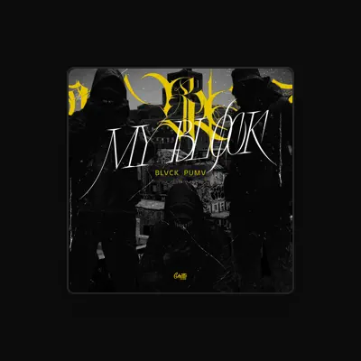 Listen to BLVCK PUMV, watch music videos, read bio, see tour dates & more!
