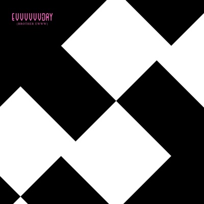 EVVVVVVDAY (Brother Ewww) - Single