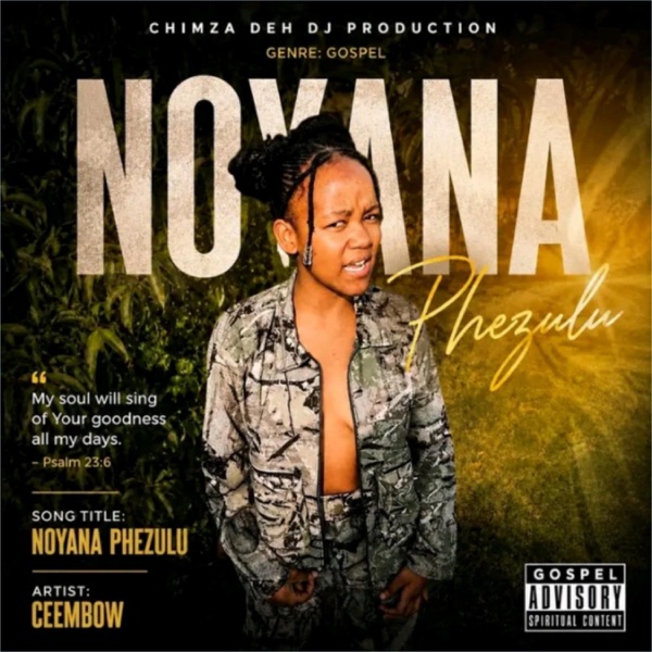 Noyana phezulu (feat. Ceembow pro & Chimza de dj)