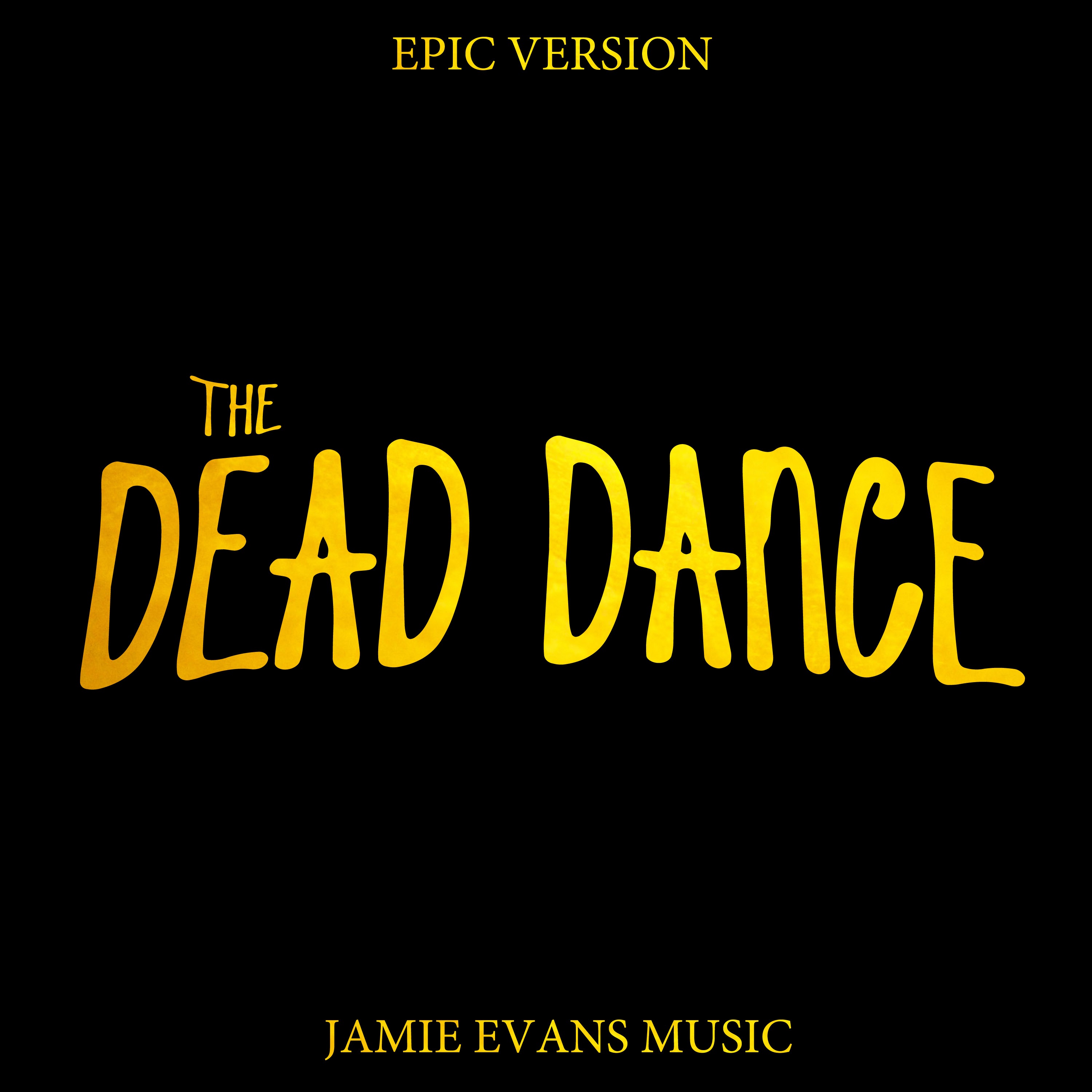 Jamie Evans Music - Dead Dance - Epic Cover Version