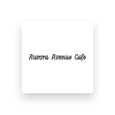 Listen to Aurora Avenue Cafe, watch music videos, read bio, see tour dates & more!