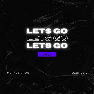 Lets Go! (feat. Ozone815) - Single