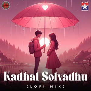 Kadhal Solvadhu (From