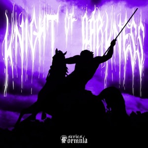KNIGHT OF DARKNESS (Sped up)