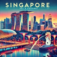 Singapore (feat. sirgomez) - Single - Kex