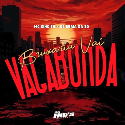 Bruxaria Vai Vagabunda - Single