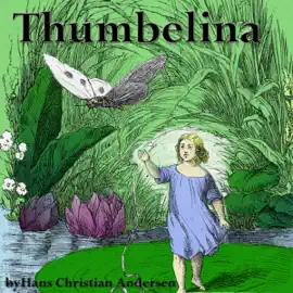 Thumbelina (Unabridged)