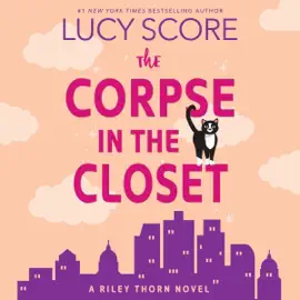 Riley Thorn and the Corpse in the Closet (Unabridged)