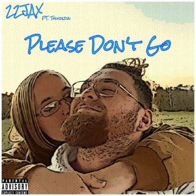 Please Don't Go (feat. Thursdai) - Single
