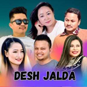 Desh Jalda (feat. Melina Rai, Bishwa Nepali, Juna Prasai & Rupak Chaudhary)
