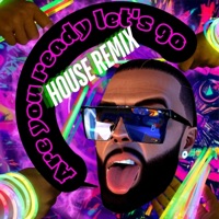 Are You Ready Let's Go (Deep House Remix) - Single - YaBoi LoCo
