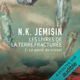 La porte de cristal: Les livres de la terre fracturée 2