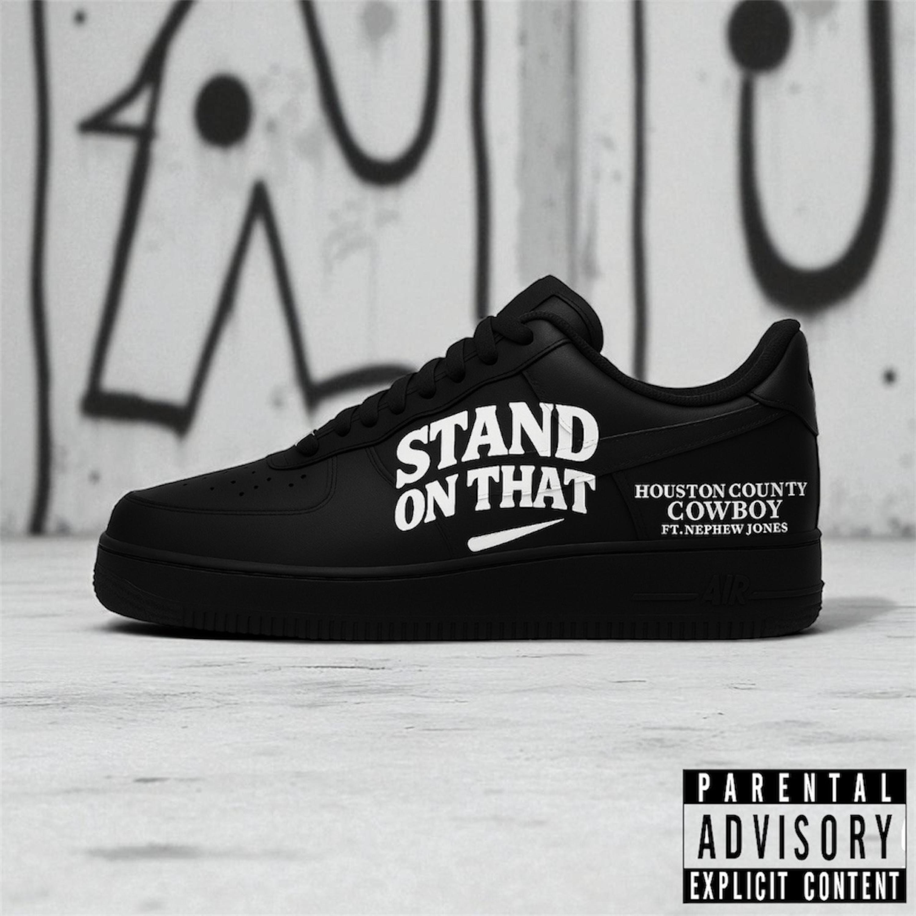Stand On That (feat. Nephew Jones) - Single
