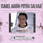 Potra Salvaje (Hard Remix) - Fernando Moreno &amp; Isabel Aaiún Cover Art