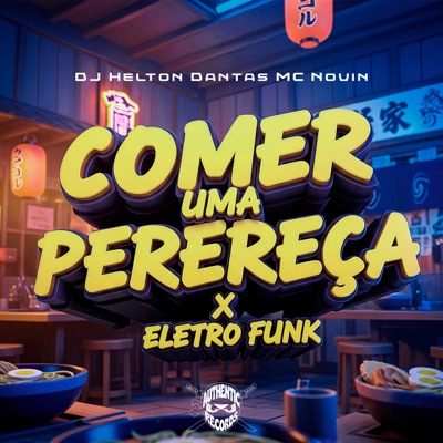 Comer uma Perereca X Eletro Funk - Single