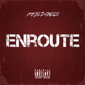 Realdonzz Enroute (feat. A R Amps, Culprit, Jn stacks, F stxcks, J-Baby, Frizzy GBP, Args & Chemz) [Radio Edit]