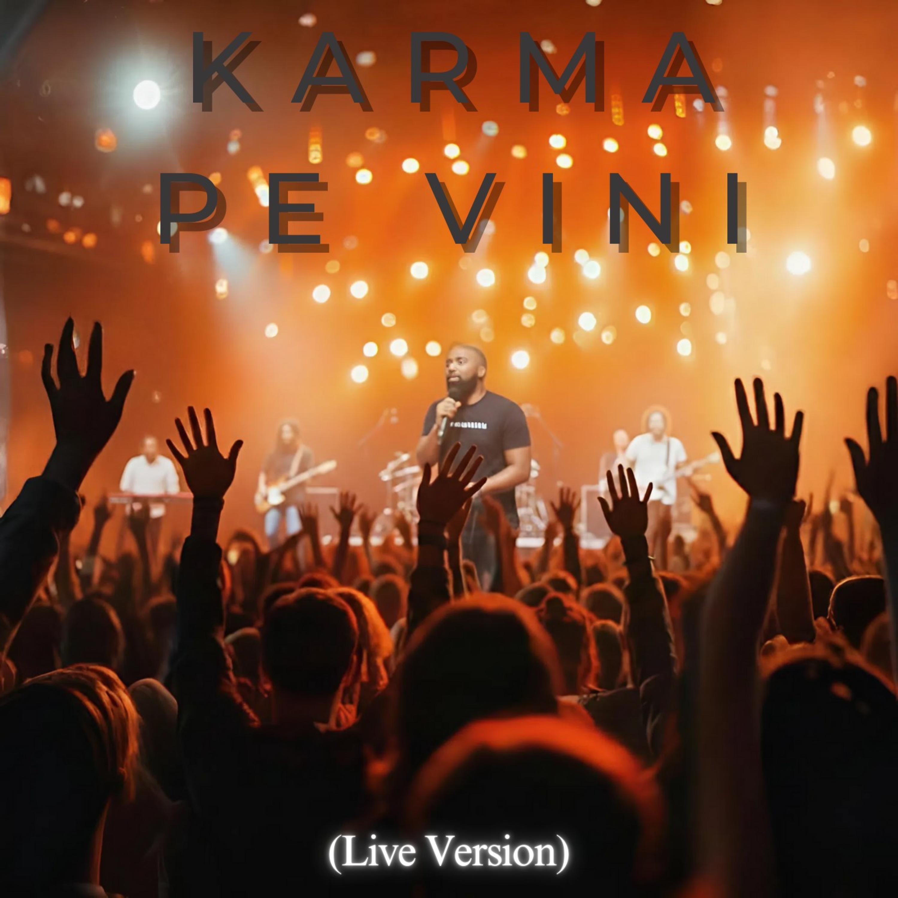 Karma Pe Vini (Live Version) - Single