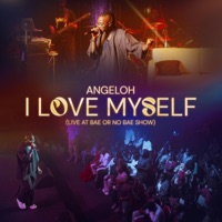 I Love Myself (Live) - Single - Angeloh