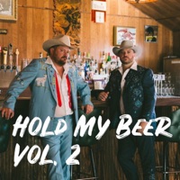Hold My Beer, Vol. 2 (feat. Wade Bowen) - Randy Rogers