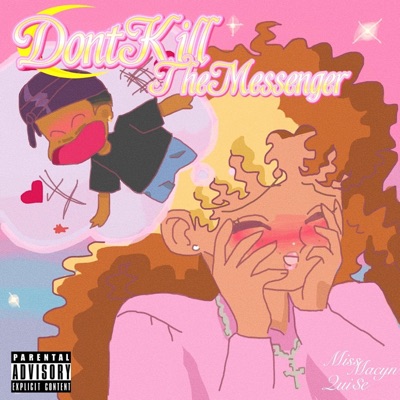 DON'T KILL THE MESSENGER (feat. Qui$e) - Single