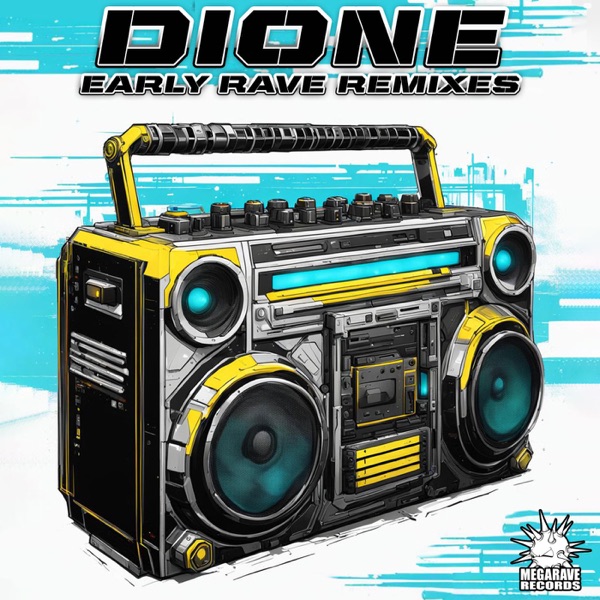 Early Rave Remixes - EP