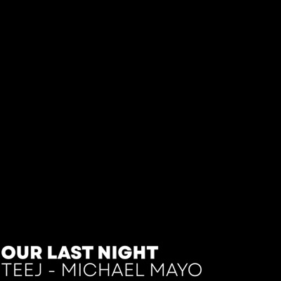 Our Last Night - Single