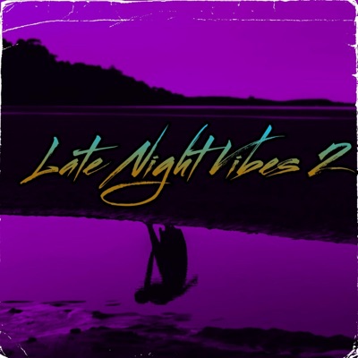 Late Night Vibes 2
