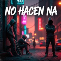 NO HACEN NA (feat. Manga Dr & Dollar Music Group) - Single - El Dollar Music