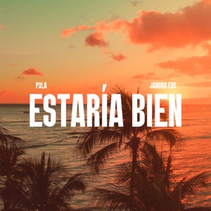 Estaría Bien (feat. Jandro EDS)