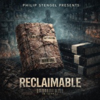 Reclaimable (feat. Grave Ledger) - Single - Philip Stengel Presents