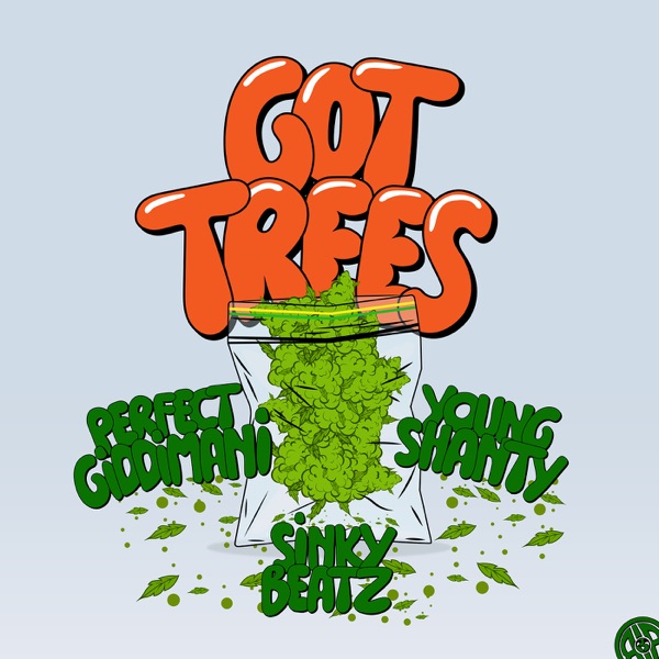 Got Trees (Reggae Mix) - Single