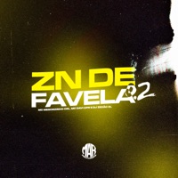 Zn de Favela 0.2 - Single - Mc menorzinho crl, DJ Zezão ZL, Mc Davi Cpr & Maresia Records