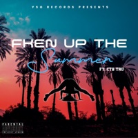 Fken up the summer (feat. CTB Tru) - Single - YoungSlick