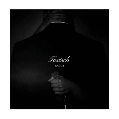 Saško - Toxisch