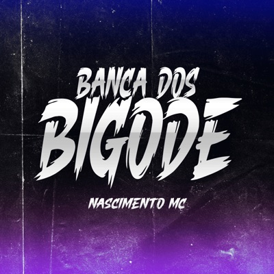 Banca dos Bigode - Single