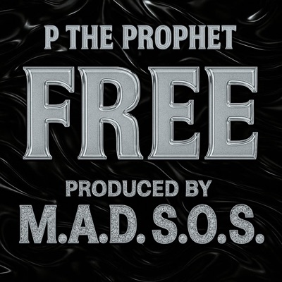 FREE (feat. P the Prophet) - Single