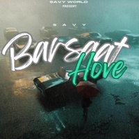 Barsaat Hove Feat - Single - Savy
