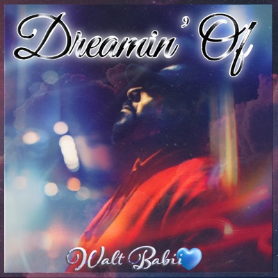 Dreamin' Of - Single