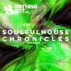 Nothing But... Soulful House Chronicles, Vol. 09