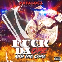 F**k da Opz and the Copz - EP - RafaLocz
