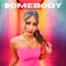 Somebody - peja lyrics