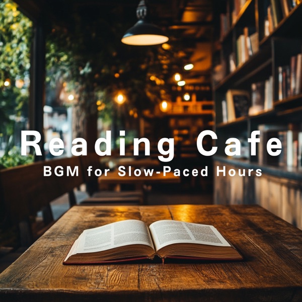 Reading Cafe BGM for Slow-Paced Hours